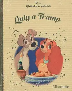 Lady a Tramp - Zlatá sbírka pohádek Disney