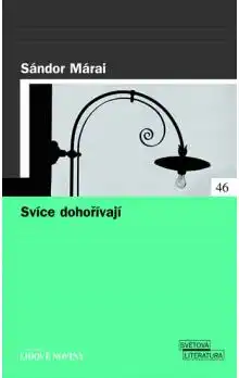 Svíce dohořívají - Sándor Márai