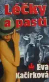Léčky a pasti- Eva Kačírková(bazarové zboží)