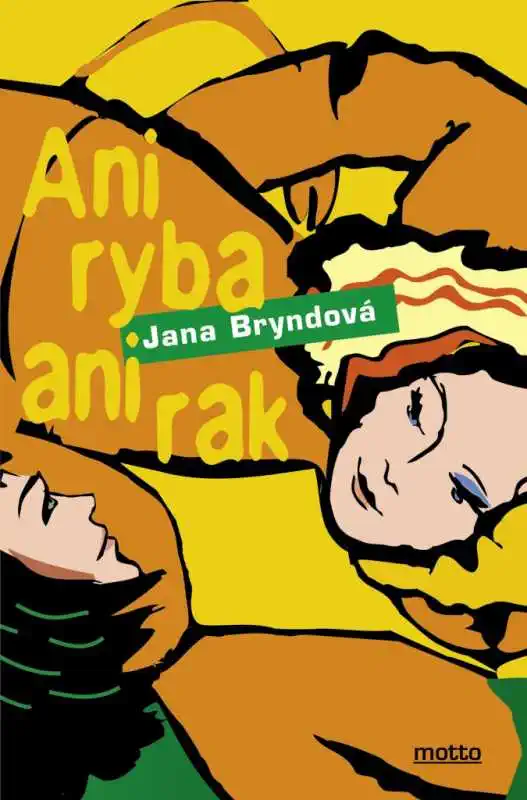 Ani ryba ani rak - Bryndová Jana ( bazarové zboží )