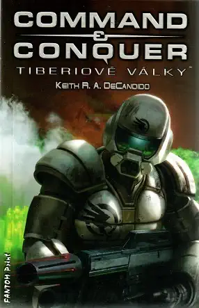 Command & conguer: Teberiové války - DeCandido Keith R. A.