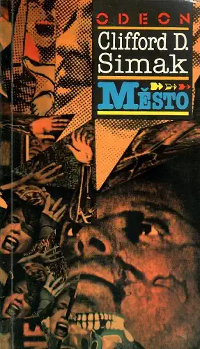 Město - Clifford D. Simak ( bazarové zboží )