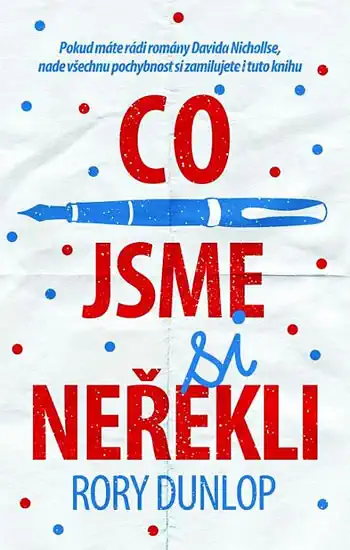 Co jsme si neřekli - Rory Dunlop