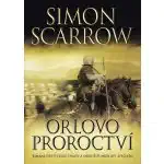 Orlovo proroctví - Simon Scarrow