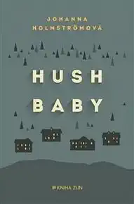 Hush Baby-Johanna Holmstromová