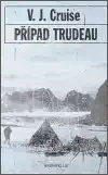 Případ Trudeau - V.J. Cruise - bazarové zboží
