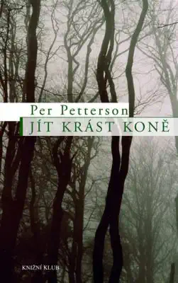 Jít krást koně - Per Petterson - bazarové zboží