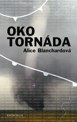 Oko tornáda - Alice Blanchardová - bazarové zboží