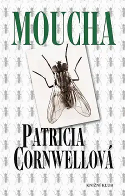 Moucha - Patricia Cornwellová - bazarové zboží