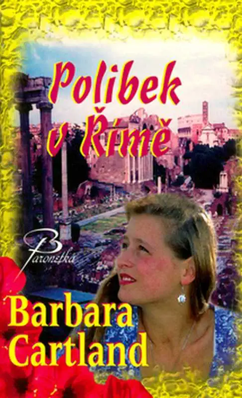Polibek v Římě - Barbara Cartland - bazarové zboží