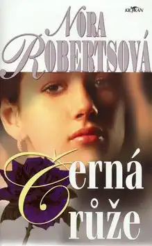 Černá růže - Nora Robertsová - bazarové zboží