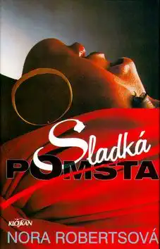 Sladká pomsta - Nora Robertsová - bazarové zboží