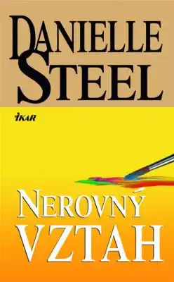 Nerovný vztah - Danielle Steel - bazarové zboží