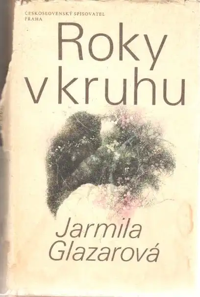 Roky v kruhu - Jarmila Glazarová - bazarové zboží
