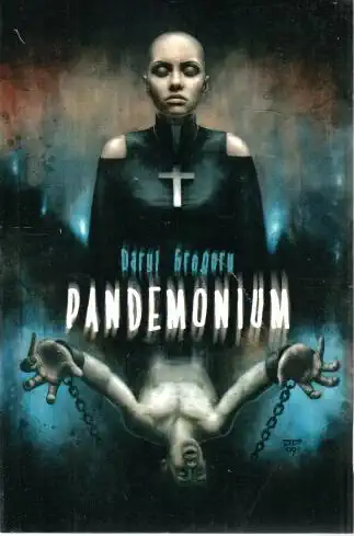 Pandemonium - Daryl Gregory
