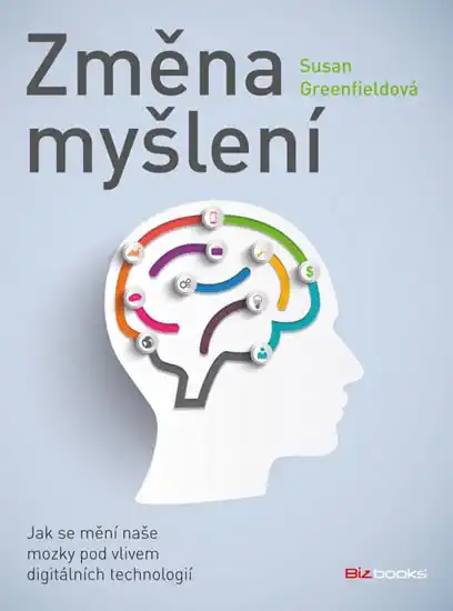 Změna myšlení - Susan Greenfieldová