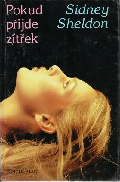 Pokud přijde zítřek - Sidney Sheldon - bazarové zboží