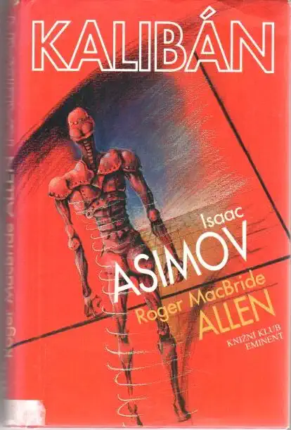 Kalibán - Isaac Asimov, Roger MacBride Allen - bazarové zboží