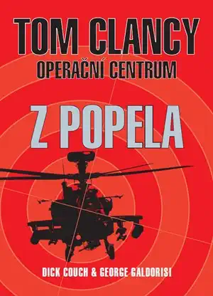 Operační centrum - Z popela - Tom Clancy