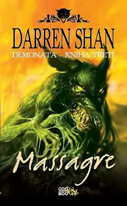 Demonata 3 - Massagre - Darren Shan -bazarové zboží