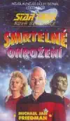 Star Trek - Smrtelné ohrožení - Michael Jan Friedman - bazarové zboží
