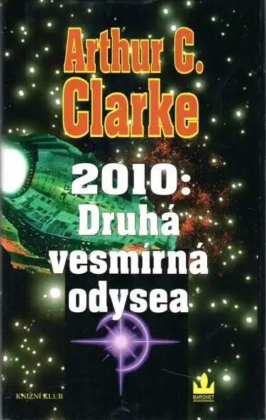 2010: Druhá vesmírná odysea - Arthur C. Clarke - bazarové zboží