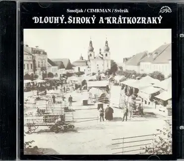 Dlouhý, Široký a krátkozraký - Smoljak/ CIMRMAN/ Svěrák - CD