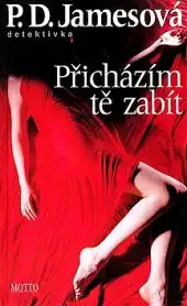 Přicházím tě zabít - P. D. Jamesová - bazarové zboží