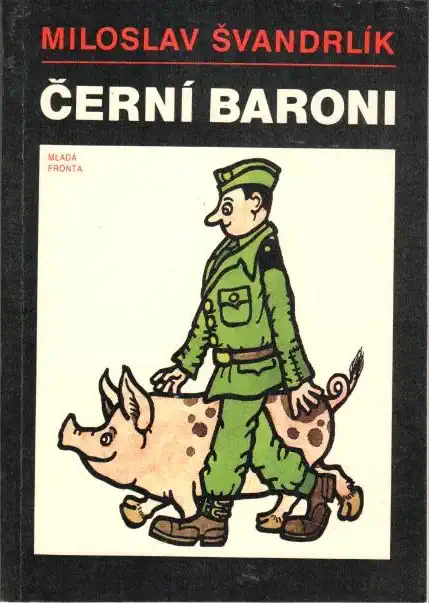Černí baroni - Miroslav Švandrlík - bazarové zboží