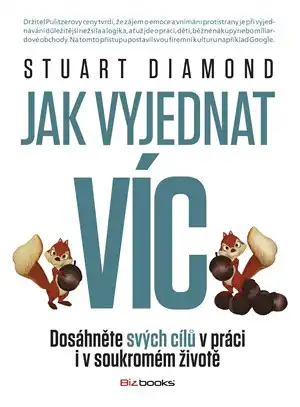 Jak vyjednat víc - Stuart Diamond