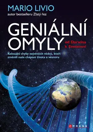 Geniální omyly - Od Darwina k Einsteinovi - Mario Livio