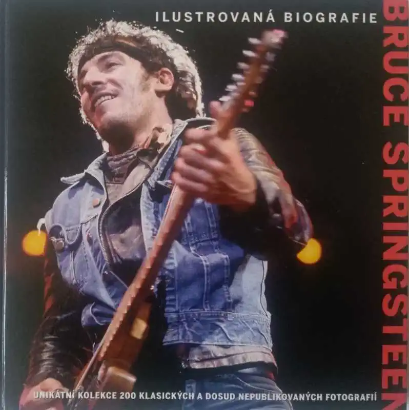 Bruce Springsteen - Ilustrovaná biografie