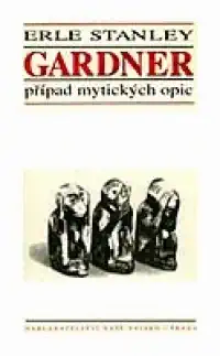 Případ mytických opic - Erle Stanley Gardner