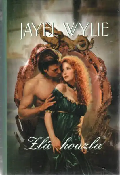 Zlá kouzla - Jayel Wylie - bazarové zboží