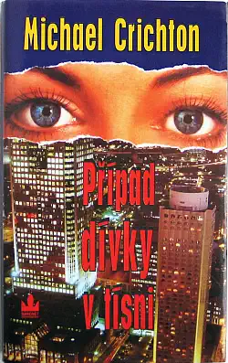 Případ dívky v tísni - Michael Crichton - bazarové zboží