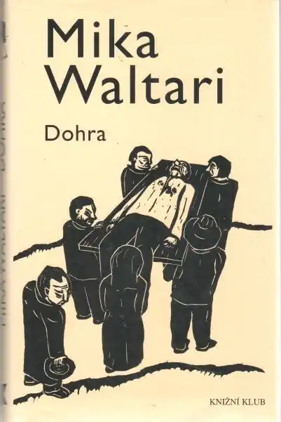 Dohra - Mika Waltari - bazarové zbož