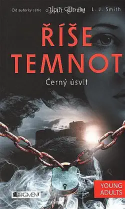Říše temnot - Černý úsvit - L.J. Smith - bazarové zboží
