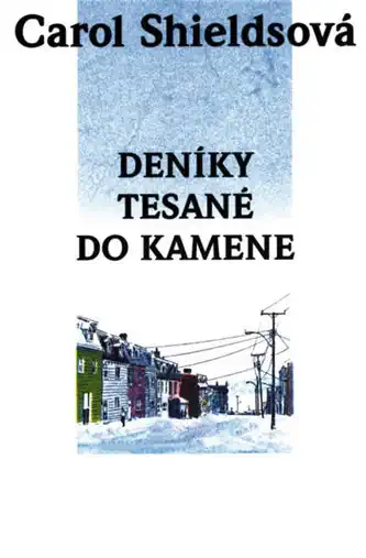 Deníky tesané do kamene - Carol Shieldsová -bazarové zboží