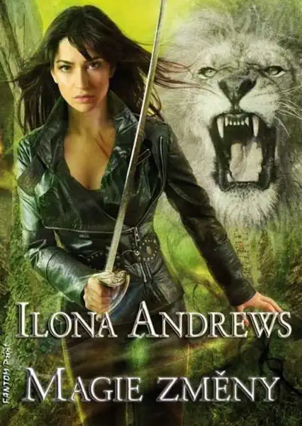 Magie změny - Ilona Andrews