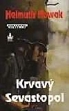 Krvavý Sevastopol - Helmuth Nowak - bazarové zboží
