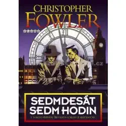 Sedmdesát sedm hodin - Christopher Fowler