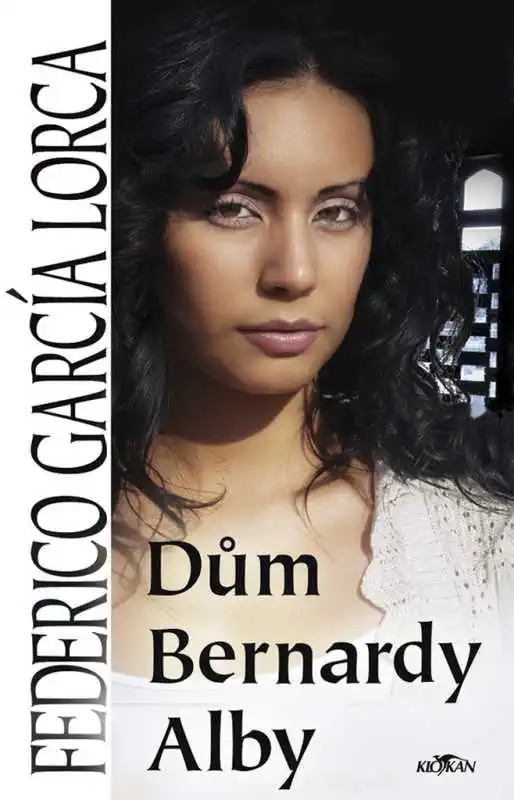 Dům Bernardy Alby - Federico García Lorca