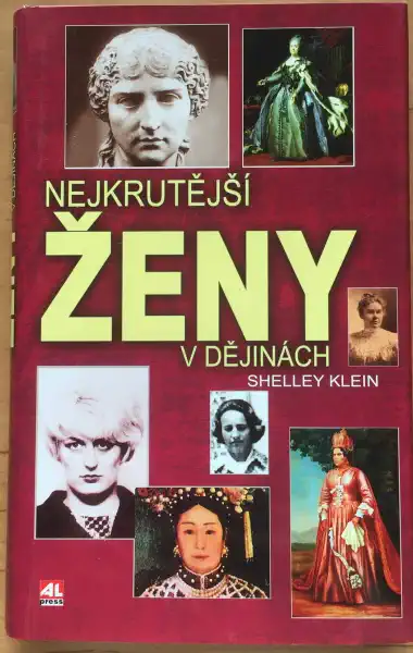 Nejkrutější ženy v dějinách - Shelley Klein