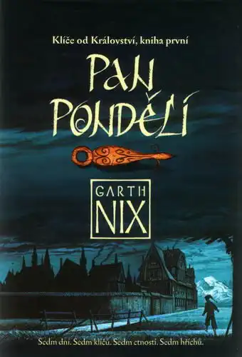 Pan Pondělí - kniha první Klíče od Království - Garth Nix /bazarové zboží/