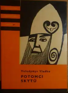 Potomci skytů - Volodymyr Vladko /bazarové zboží/