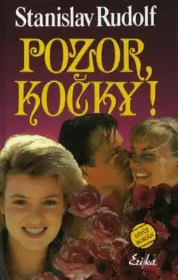 Pozor kočky - Stanislav Rudolf /bazarové zboží/