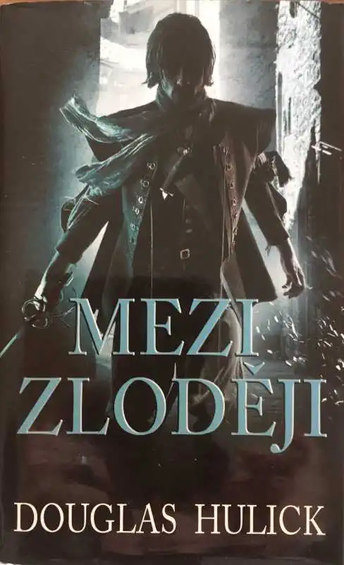 Mezi zloději - Douglas Hulick /bazarové zboží/