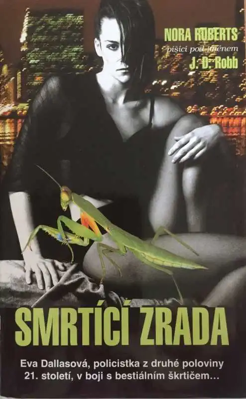 Smrtící zrada - Nora Roberts (J.D. Robb)
