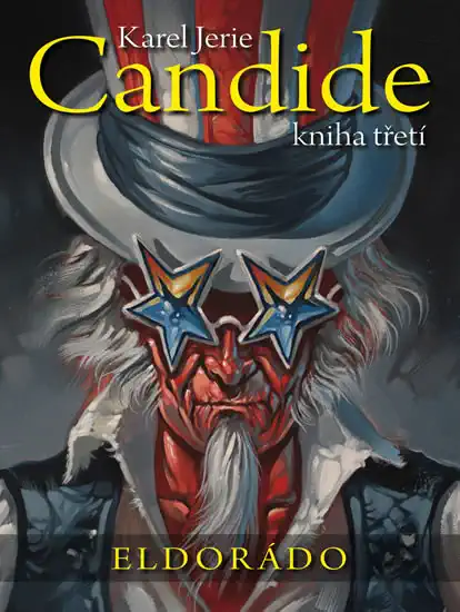 Candide 3: kniha třetí - Eldorádo - Karel Jerie