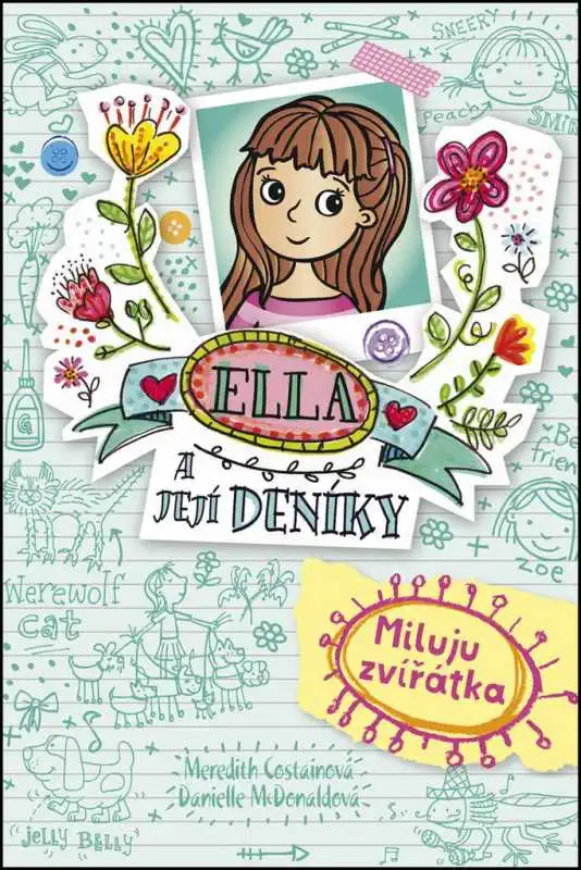Ella a její deníky 3 - Miluju zvířátka ( bazarové zboží /stav velmi dobrý )